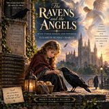 The Ravens and the Angels by Elizabeth Rundle Charles | Christian Stories, Parables & Victorian Spiritual Classics