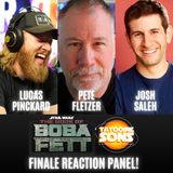 The Book of Boba Fett Finale Review! with Pete Fletzer, Lucas Pinckard & Josh Saleh