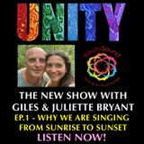 Unity - Why we are singing from sunrise to sunset