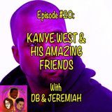 #20 Kanye & His Amazing Friends