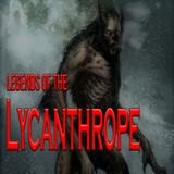 Legends of the Lycanthrope