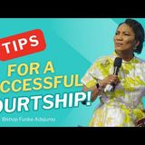 Tips For A Successful Courtship| Funke Adejumo #love #family #marriage #relationship #courtship