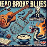 Dead Broke Blues, NCAA Madness, Python Bandits & Venomous Octopus Shenanigans