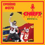 Chiefs Kingdom Brasil 70 - Derrota dos Chiefs no Super Bowl LV