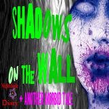 Shadows on the Wall and Another Morbid Tale | Podcast