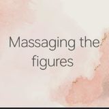 T.A.5. Massaging the figures