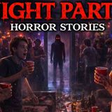 10 True Night Party Horror Stories – I Wasn_t Invited... But They Knew My Name