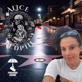 HOLLYWEIRD! w/ Alice Redpill & Trebles Garcia