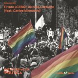 Huevos Revueltos con el voto LGTBIQ+ de cara a octubre (Feat. Caribe Afirmativo)