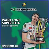 Episodio 111: il pagellone della Superlega