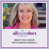 What You Crave with Angie Haskell