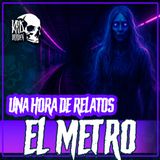 E27 Una hora de relatos del METRO Vol. 2
