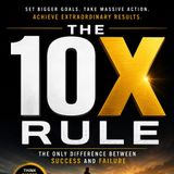 The 10x Rule
