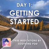 How to Meditate : 🧘 Day 1 - Getting Started | Meditation for Beginners
