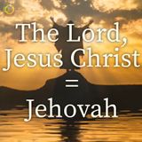 The Lord Jesus Christ = Jehovah God  |  Emanuel Swedenborg's "The Lord" Book Discussion