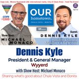 Our Hometown with Dennis Kyle and Host Michael Monaco Ep 549