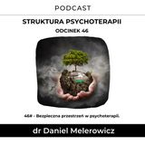 46# - Bezpieczna przestrzeń w psychoterapii.