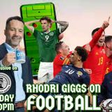 Rhodri Giggs Show #12 | Wales & Scotland make Playoffs | England put 10 on San Marino | Footy News