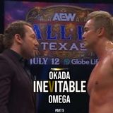 Inevitable Okada v Omega Part V