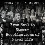 12 - From Sail to Steam-  Recollections of Naval Life by Alfred Thayer Mahan