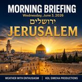 Jerusalem Morning Briefing — Wednesday, June 3, 2026 | Zmanim, IMS Israel and More