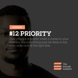 12. Priority - What makes a priority a priority anyway?