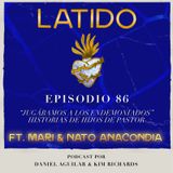 Latido Podcast - Ep.86 - "Jugamos a los endemoniados” Historias de hijos de pastor  