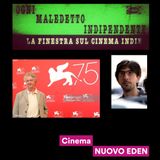 #13 Ogni Maledetto Indipendente - La finestra sul cinema indie. Giorgio Treves e Luca Scivoletto