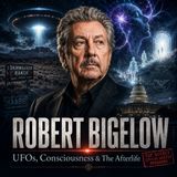 Robert Bigelow BICS: The Occult Consciousness Movement Towards a New World