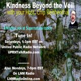 Kindness Beyond the Veil- Episode 103- Guests Matt Haas, Paranormalist and Medium April 'The Psychic Housewife of NJ'- Paranormal And Medium
