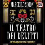 Marcello Simoni: Omicidi e un teatro pieno di segreti