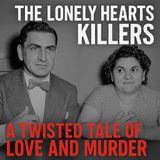 The Lonely Hearts Killers: A Twisted Tale of Love and Murder | Raymond Fernandez & Martha Beck
