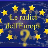 Le radici del'Europa