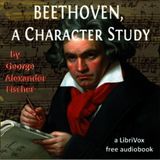 09 - Beethoven, A Character Study by George Alexander Fischer