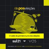 De Poa nas Eleições: O saldo do primeiro turno em Porto Alegre