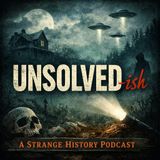 The Sodder Children Disappearance (1945): Five Children, No Bodies | Unsolved-ish A Strange History Podcast