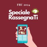 50 Speciale RassegnaTi - FRU 2024