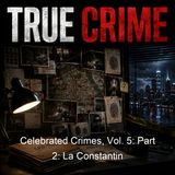 Celebrated Crimes Vol 5 Part 2 La Constantin - Alexandre Dumas