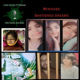 Minisode 7: Shattered Dreams