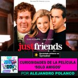 Recordando la película 'Solo Amigos' + Curiosidades