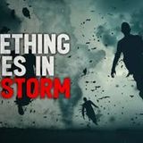 "Something lives in the storm" Creepypasta