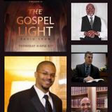The Gospel Light Radio Show - (Episode 340)