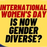 WOKE TRUDEAU Includes Gender Diverse To International Women's Day