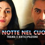 La Notte Nel Cuore 2, Anticipazioni Turche: Bunyamin Tradirà Canan!