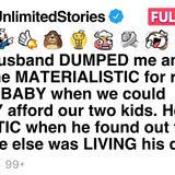 My ex dumped me as _materialistic__ then raged when someone else lived his dream