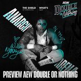 AEW Double Or Nothing Preview - What's Next #317