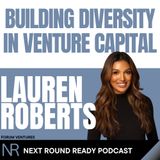 Diversity in Venture Capital w/ Lauren Roberts of Forum Ventures