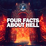 Four Facts About Hell They Never Told You