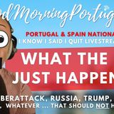 LIVESTREAM: What the HELL just happened in Portugal?!!! What's do YOU think?!