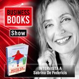 Business Books Show - Libri d'Impresa - Intervista a Sabrina de Federicis